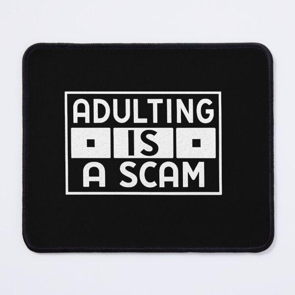 Item preview, ADULTING IS A SCAM designed and sold by SignumShop.