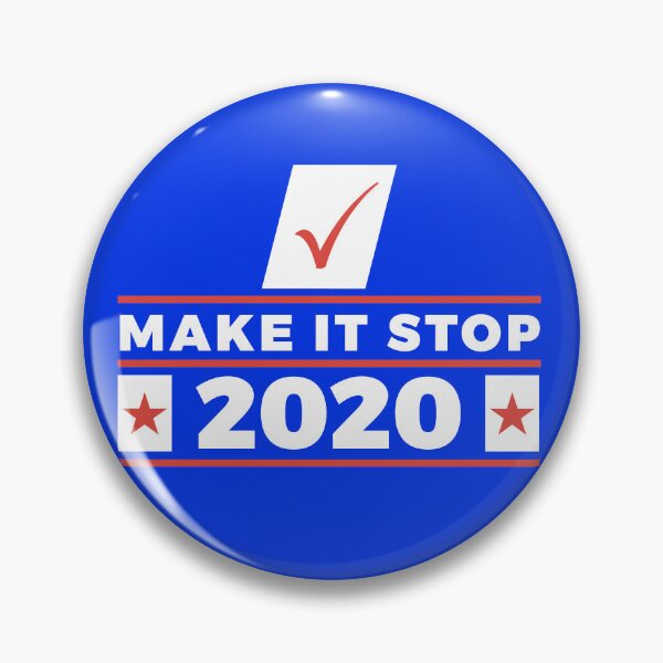 Item preview, Make It Stop 2020 designed and sold by cordanjollins.