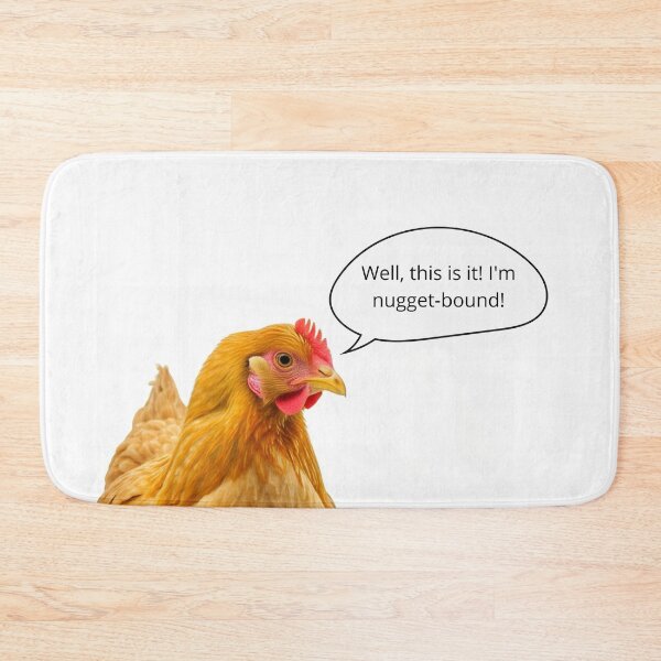 Item preview, Well, this is it! I'm nugget-bound  funny design designed and sold by Kaczorek-Shop.