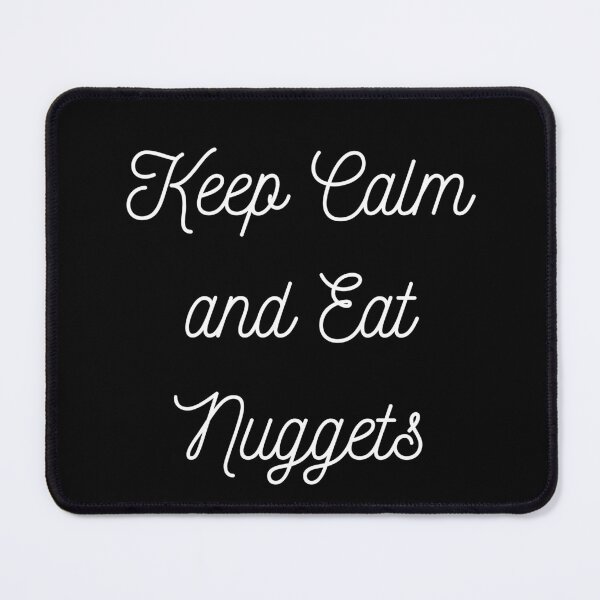 Item preview, Keep Calm and Eat Nuggets Funny Chicken Nuggets Design designed and sold by Kaczorek-Shop.