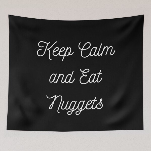 Item preview, Keep Calm and Eat Nuggets Funny Chicken Nuggets Design designed and sold by Kaczorek-Shop.