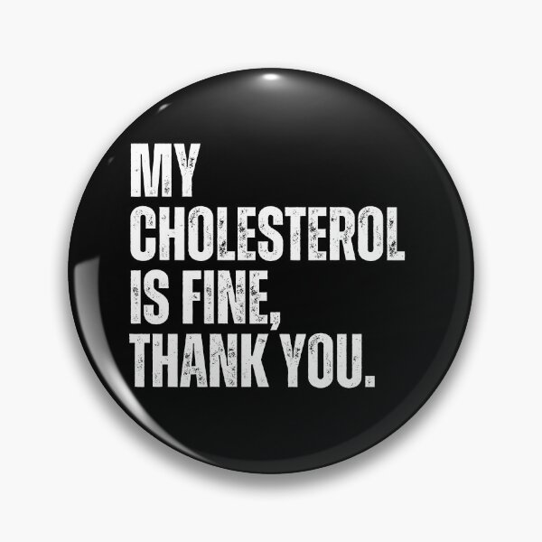 Item preview, My cholesterol is fine, thank you designed and sold by CarnivoreFriend.