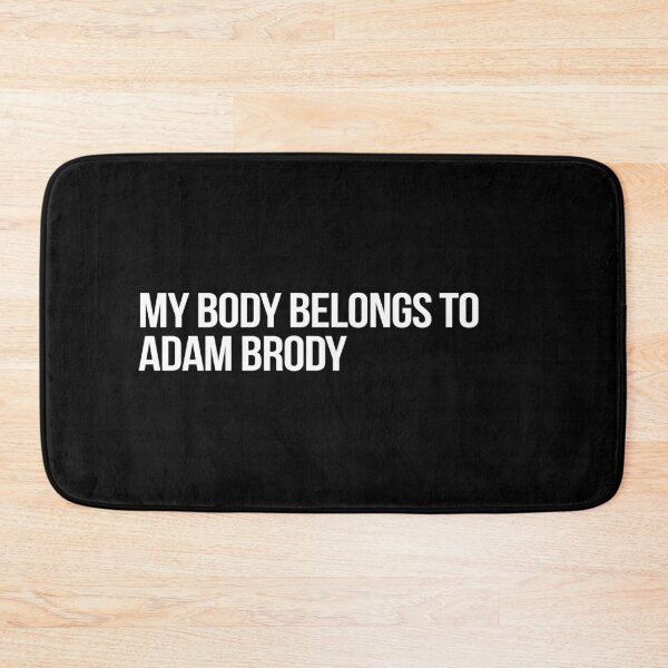 Item preview, My Body Belongs to Adam Brody designed and sold by deluluhaze.