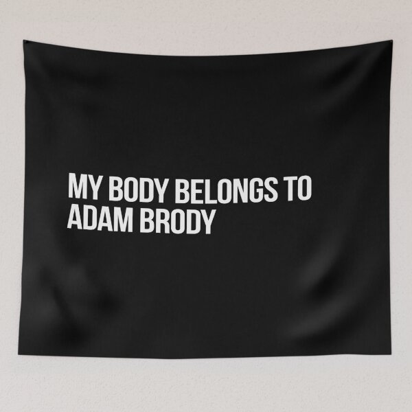 Item preview, My Body Belongs to Adam Brody designed and sold by deluluhaze.