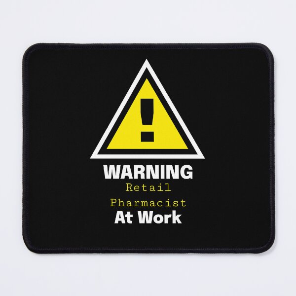 Item preview, Warning: Retail Pharmacist at Work - Gift for doctor designed and sold by Kuuldiga.