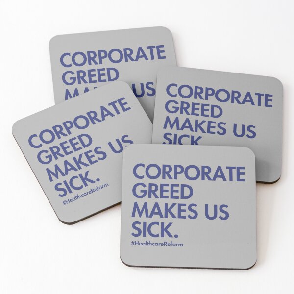 Item preview, Corporate Greed Makes Us Sick #Healthcarereform designed and sold by HowToCanadian.