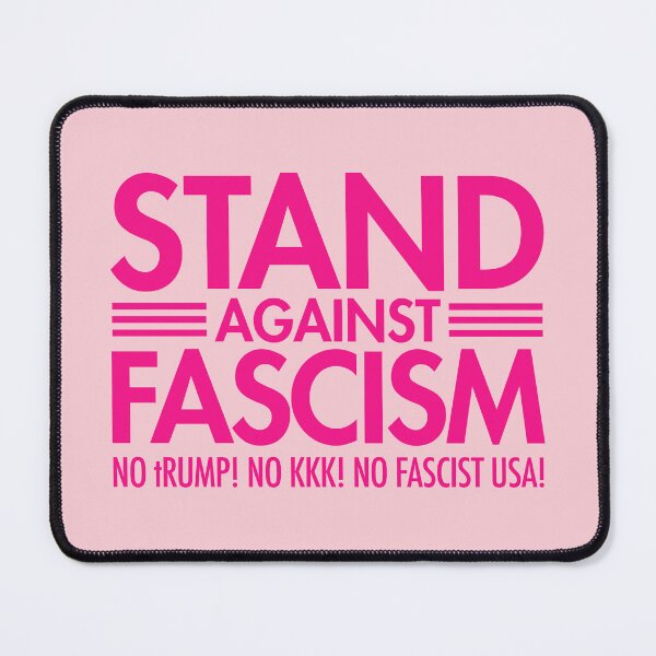Item preview, Stand Against Fascism - No tRump - No KKK - No Fascist USA - hot pink pink designed and sold by Thelittlelord.