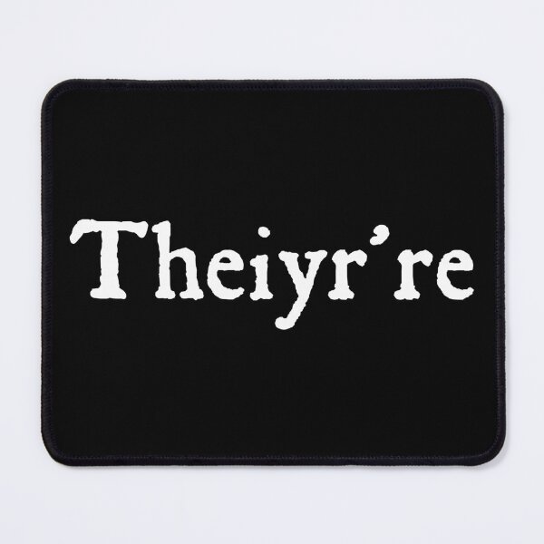 Item preview, Theiyr're There Their Grammer designed and sold by designing01Ar3.