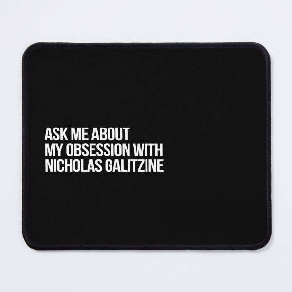 Item preview, Ask me About my Obsession with Nicholas Galitzine designed and sold by 2000sbabyangel.