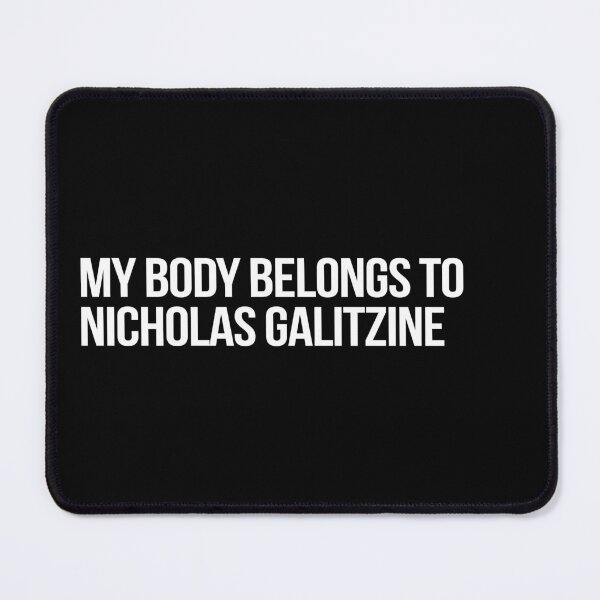 Item preview, My Body Belongs to Nicholas Galitzine designed and sold by 2000sbabyangel.