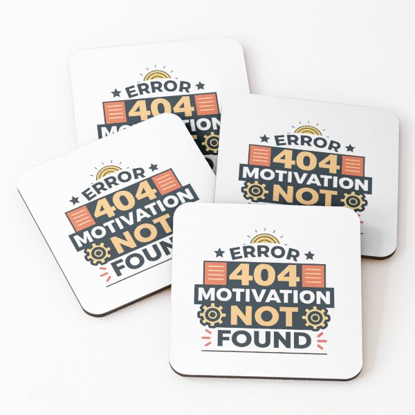 Item preview, ERROR 404: MOTIVATION NOT FOUND designed and sold by SignumShop.