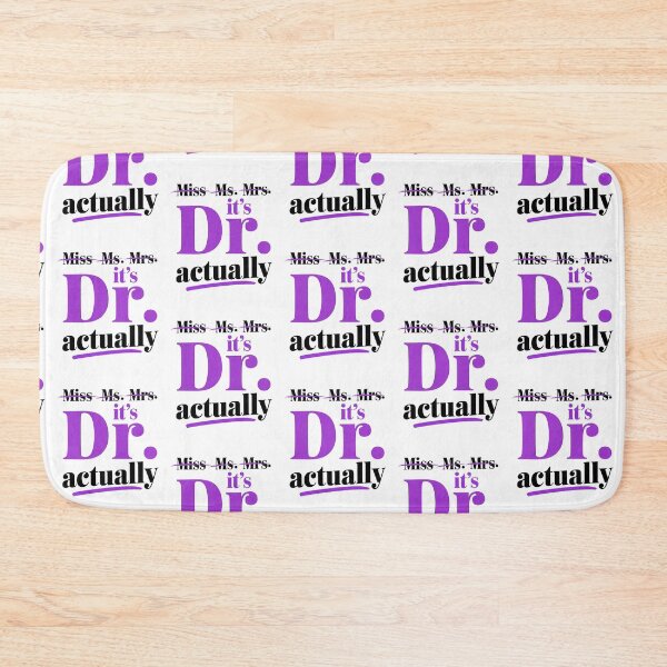 Item preview, It's Dr. Actually -  MD PhD designed and sold by MooraArts.