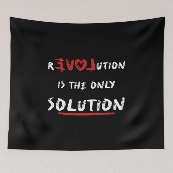 Item preview, Love or revolution is the only solution designed and sold by psychoshadow.