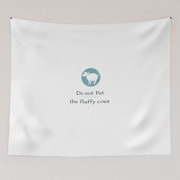 Item preview, Do Not Pet The Fluffy Cows T-shirt/Hoody/Phone Case designed and sold by justforyou2024.