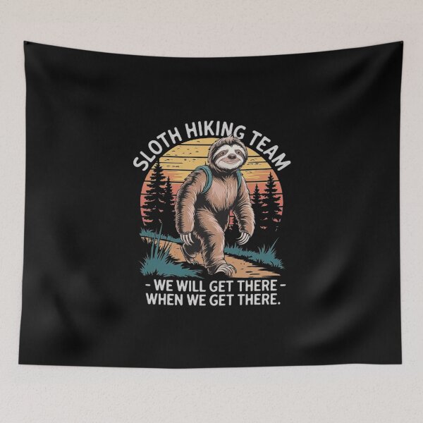Item preview, Sloth Hiking Team Motivational Quote Design designed and sold by love3617.