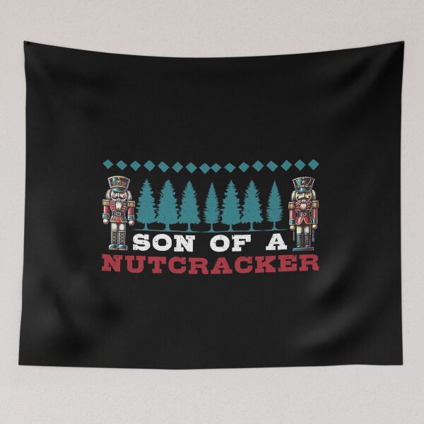 Item preview, Son Of A Nutcracker Holiday Humor designed and sold by LuminOrb.