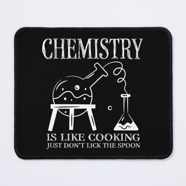Item preview, Chemistry Is Like Cooking – Just Don’t Lick the Spoon Gift for Science Lovers designed and sold by ScienceCorner.