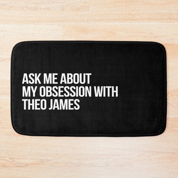 Item preview, Ask me About my Obsession with Theo James designed and sold by 2000sbabyangel.