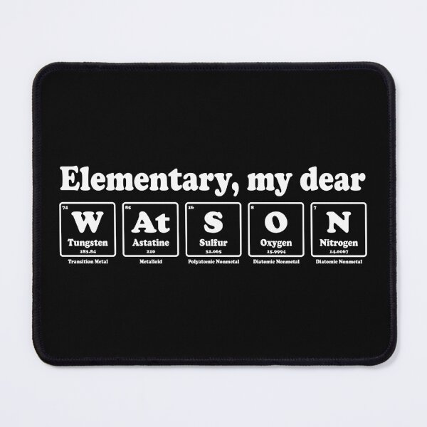 Item preview, Elementary, My Dear Watson – Gift for Nerdy Sherlock Holmes Fans designed and sold by ScienceCorner.