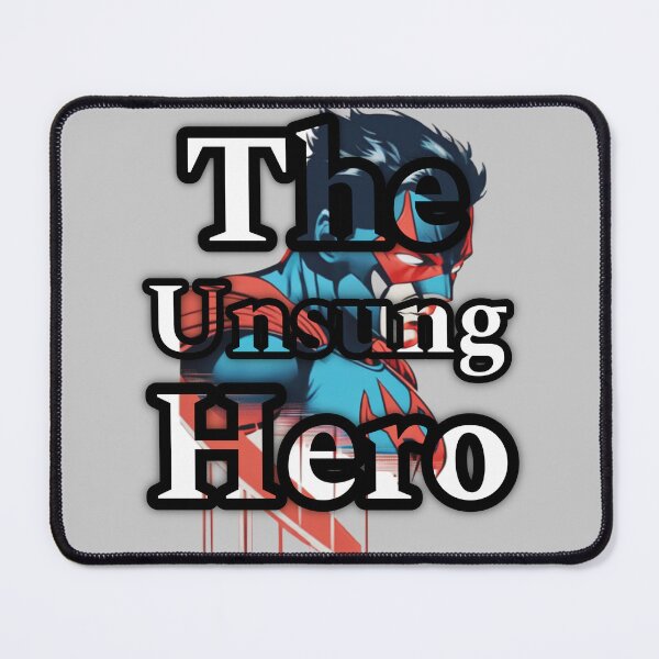 Item preview, The Unsung Hero designed and sold by RadManDesigns.