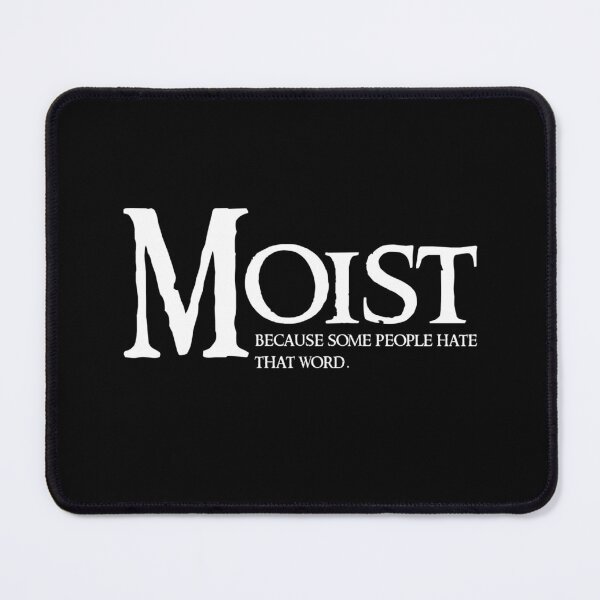Item preview, Moist Word Humor - Awkward and Cringy designed and sold by The Junto Shop.
