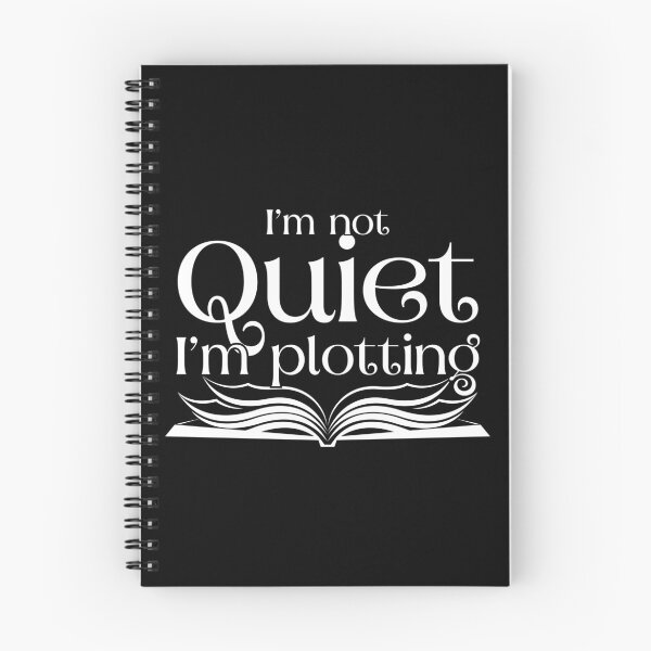 Item preview, I'm not quiet I'm plotting - black designed and sold by TillyTaitAuthor.