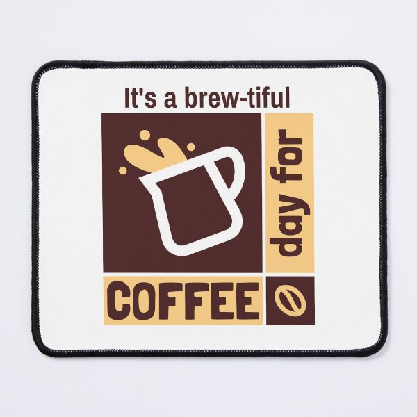 Item preview, Brewtiful day for coffee designed and sold by Texasgal15.