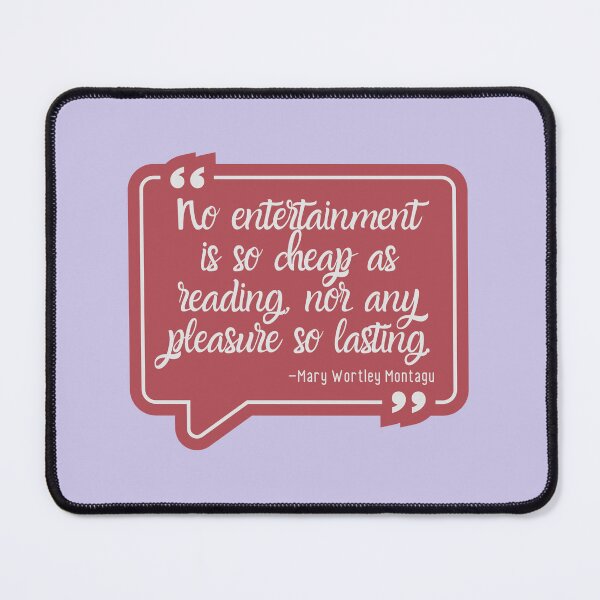 Item preview, Reading is a Cheap and Entertaining Pleasure Quote designed and sold by CMB-Editing.