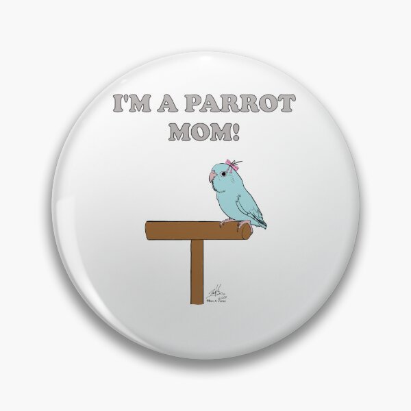 Artikelvorschau, Ich bin Papageienmama! Mit einem weiblichen Blaupapagei entworfen und verkauft von Laughing Parrot Studio.