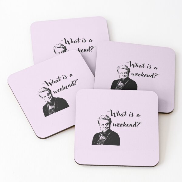 Item preview, What is a weekend Downton Abbey Quote  designed and sold by allymcdonald.