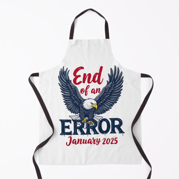 Item preview, End of an Error January 20, 2025 designed and sold by MimsTees.