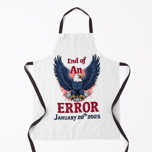 Item preview, Copy of End of an Error January 20, 2025 designed and sold by MimsTees.