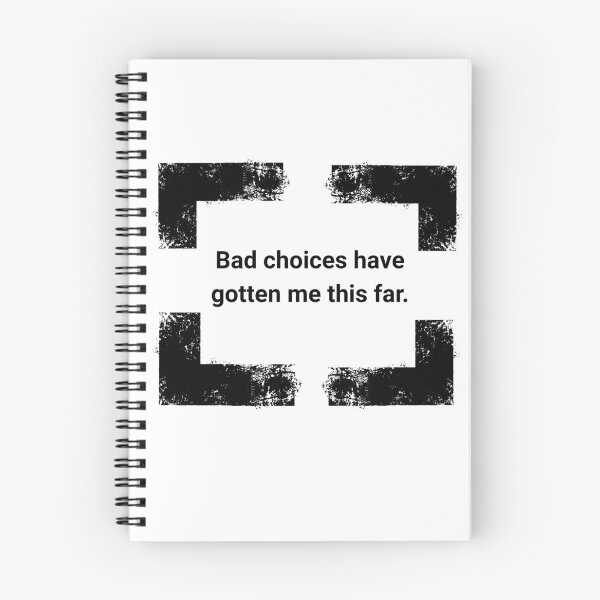 Item preview, Bad Choices Have Gotten Me This Far designed and sold by 5PointsDigital.