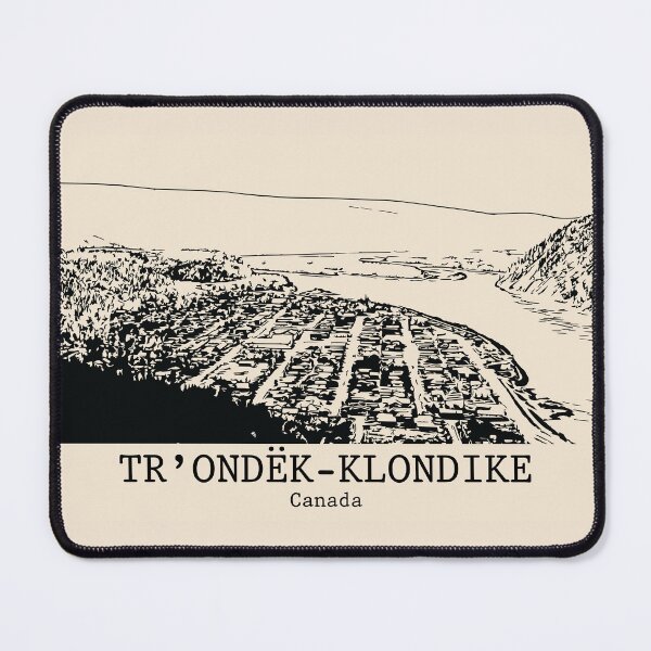Item preview, Tr’ondëk-Klondike - Canada designed and sold by Lakeric.