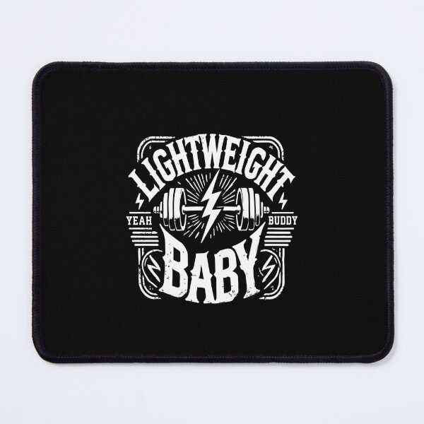 Item preview, Light Weight Baby - Bodybuilding Gym Motivational designed and sold by chantastical.