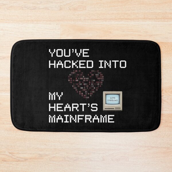 Item preview, You’ve Hacked Into My Heart’s Mainframe designed and sold by MagicWander.