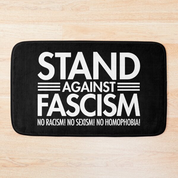 Item preview, Stand Against Fascism - No Racism - No Sexism - No Homophobia (white) designed and sold by Thelittlelord.