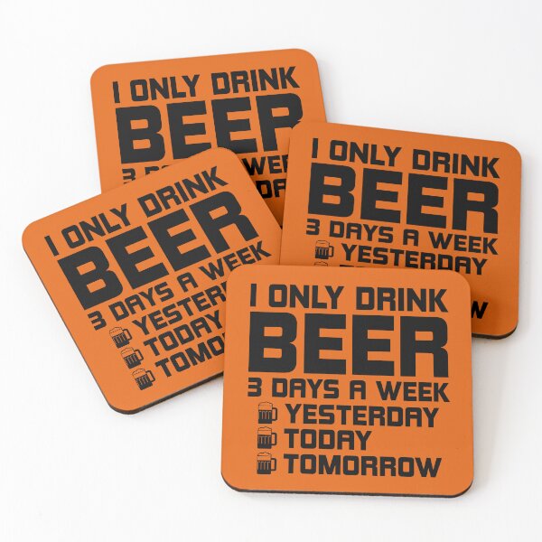 Item preview, I Only Drink Beer 3 Days A Week. Funny Beer quote. Drinker's Quote. Beer Lovers Gifts Idea designed and sold by DesignHouse07.