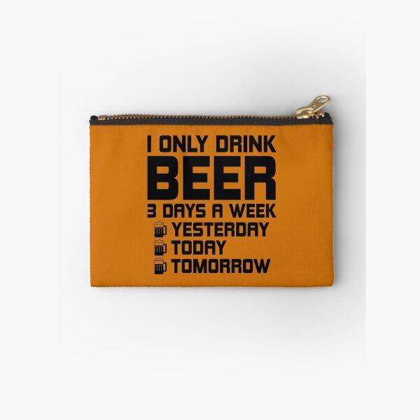Item preview, I Only Drink Beer 3 Days A Week. Funny Beer quote. Drinker's Quote. Beer Lovers Gifts Idea designed and sold by DesignHouse07.