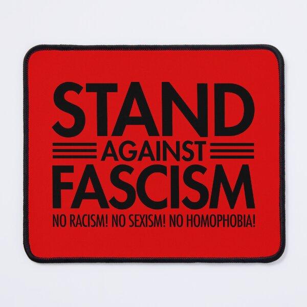 Item preview, Stand Against Fascism - No Racism - No Sexism - No Homophobia (black 2.0) designed and sold by Thelittlelord.