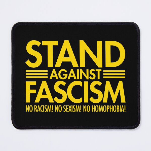 Item preview, Stand Against Fascism - No Racism - No Sexism - No Homophobia (yellow) designed and sold by Thelittlelord.