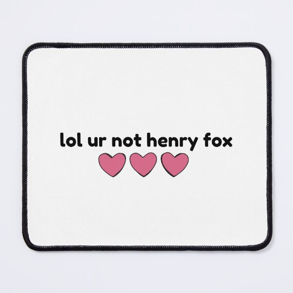 Item preview, Henry Fox, lol ur not designed and sold by baranskini.