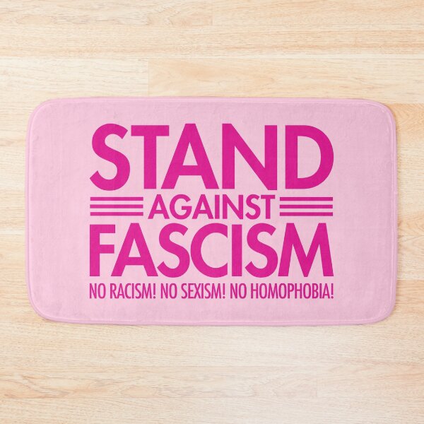 Item preview, Stand Against Fascism - No Racism - No Sexism - No Homophobia (hot pink pink) designed and sold by Thelittlelord.