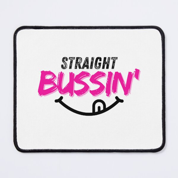 Item preview, Straight Bussin' designed and sold by GyattShop.