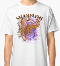 Shameless Classic T-Shirt