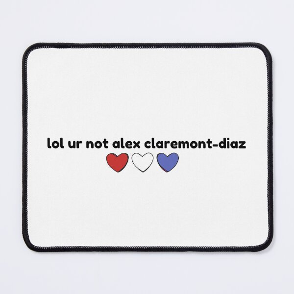 Item preview, Alex Claremont-Diaz, lol ur not designed and sold by baranskini.