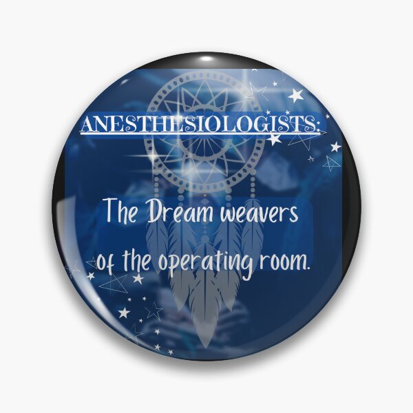 Item preview, Anesthesiologists: Dream Weavers of the Operating Room - Artistic Medical Design designed and sold by Puretrendsetter.