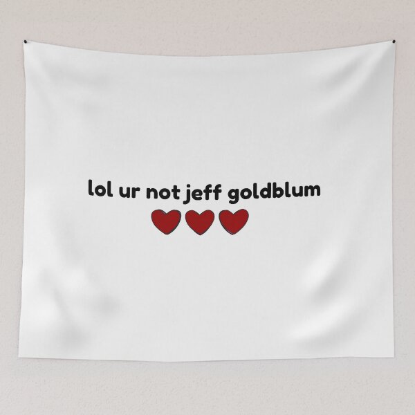 Item preview, Jeff Goldblum, lol ur not designed and sold by baranskini.