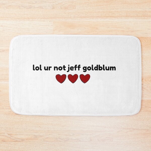 Item preview, Jeff Goldblum, lol ur not designed and sold by baranskini.