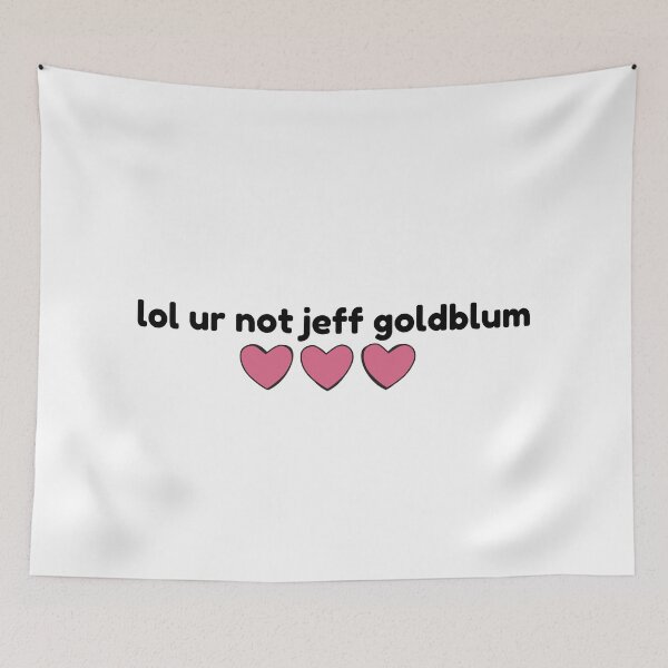 Item preview, Jeff Goldblum, lol ur not designed and sold by baranskini.